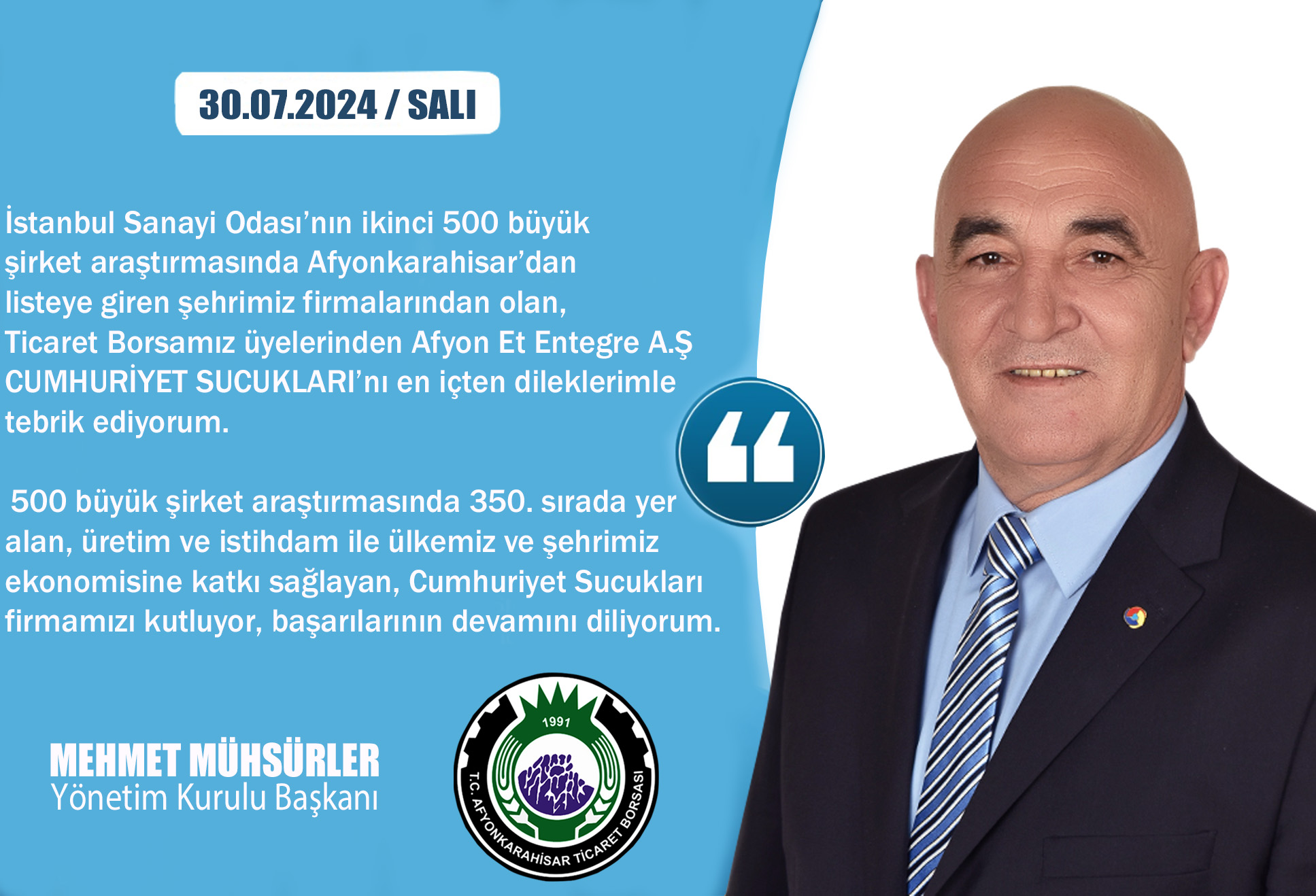 YÖNETİM KURULU BAŞKANIMIZ MEHMET MÜHSÜRLER'İN 500 BÜYÜK FİRMA İÇERİSİNDE YER ALAN CUMHURİYET SUCUKLARI FİRMASINA TEBRİK MESAJI