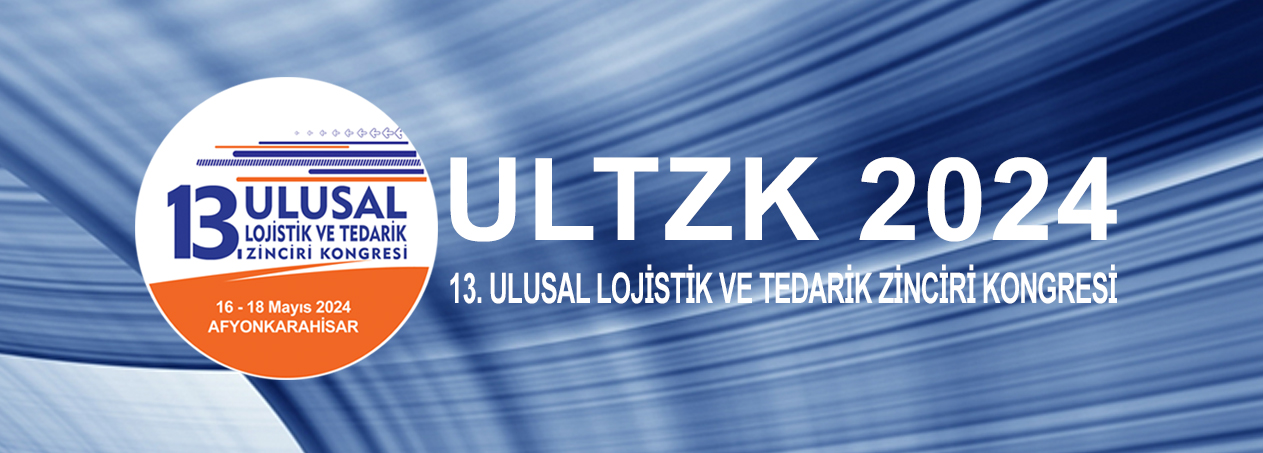 13.ULUSAL LOJİSTİK VE TEDARİK ZİNCİRİ KONGRESİ