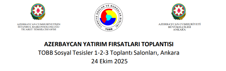 Azerbaycan Yatırım Fırsatları Toplantısı